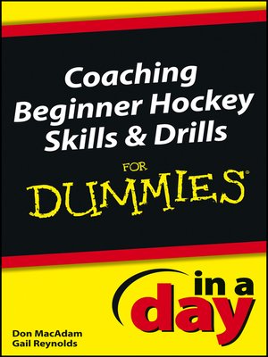 cover image of Coaching Beginner Hockey Skills and Drills In a Day For Dummies
